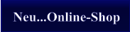 Neu...Online-Shop