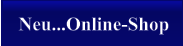 Neu...Online-Shop