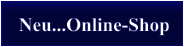 Neu...Online-Shop